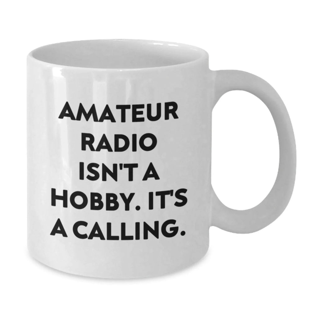 Gifts from Amateur Radio Enthusiasts, Funny Quote White Coffee Mugs for Christmas Unique Gifts