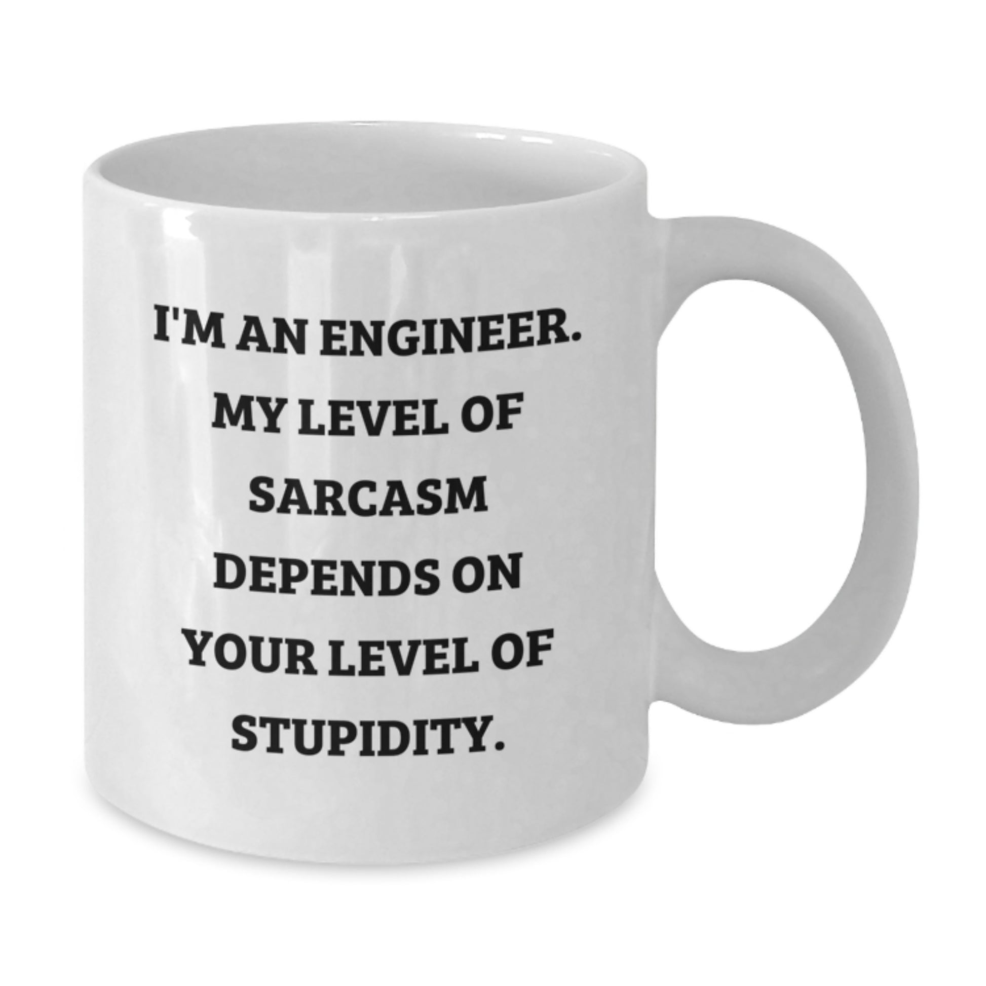 Funny Engineer White Coffee Mug Gifts for Engineer from Friends, Christmas Unique Gifts for Men, White 11oz or 15oz Ceramic Mug - Additional