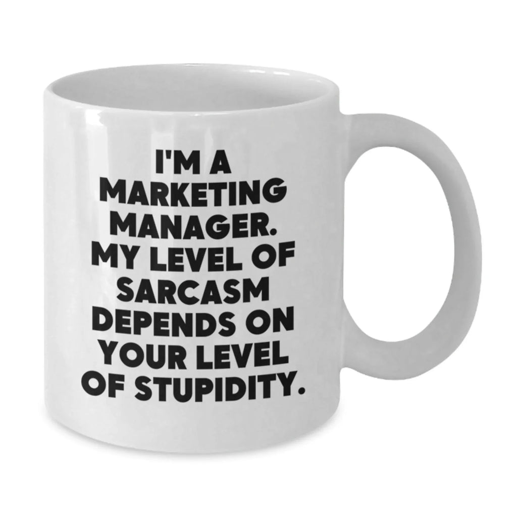 Funny Quote Marketing Manager Gifts White Coffee Mug for Christmas Unique Presents from Friends and Family