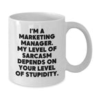 Funny Quote Marketing Manager Gifts White Coffee Mug for Christmas Unique Presents from Friends and Family