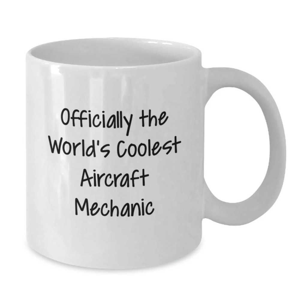Funny Inspirational Gifts from Family for the World's Coolest Aircraft Mechanic Graduation Unique Mugs - Additional