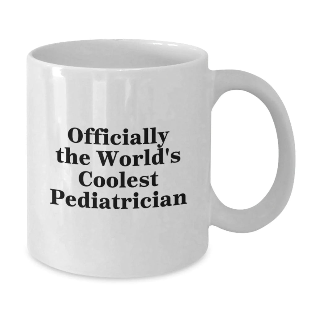 Funny Pediatrician Gifts from Friends for Christmas - 'Officially The Worlds Coolest Pediatrician' White Coffee Mug