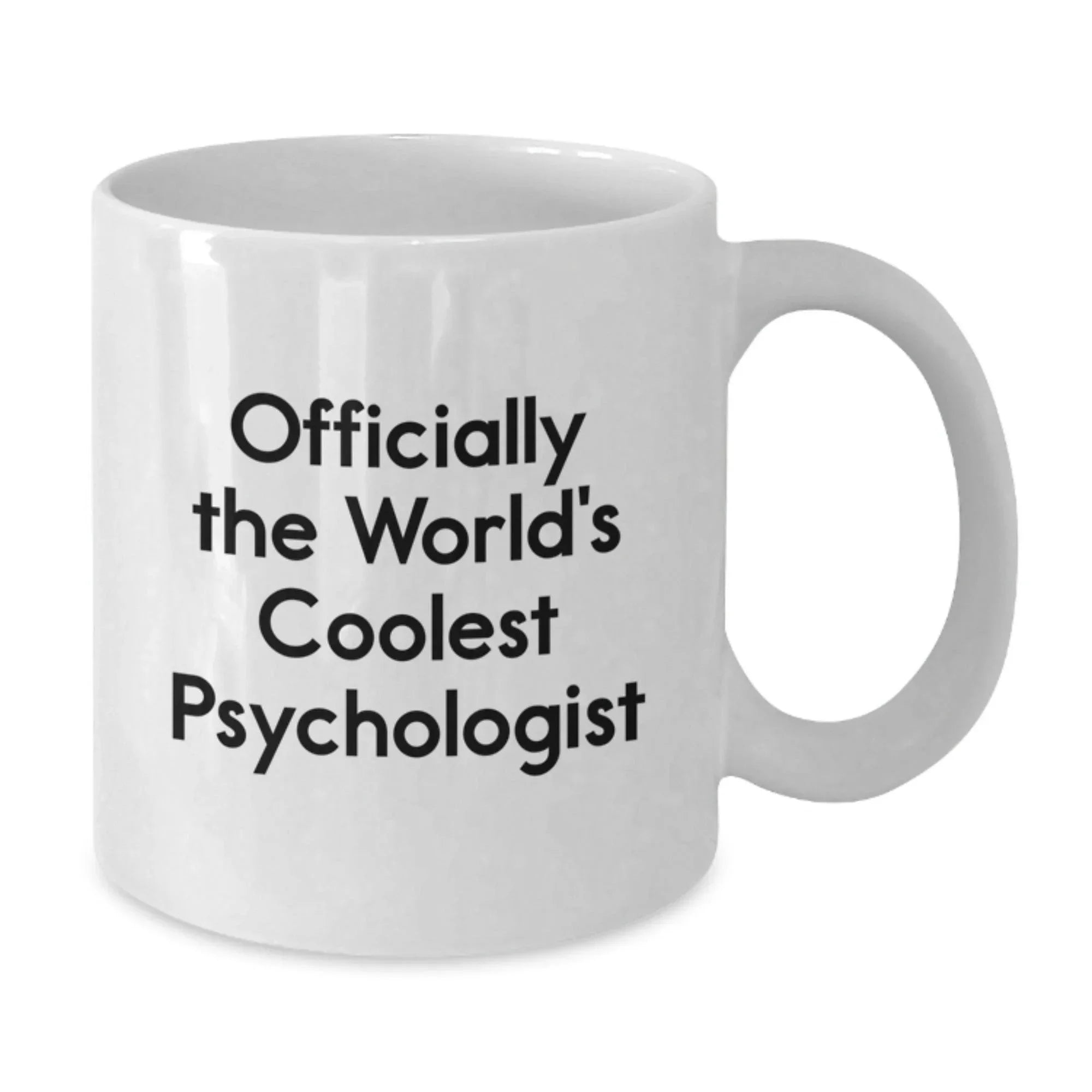 Funny Quote Gifts from Friends for Psychologist White Coffee Mug Officially The Worlds Coolest Psychologist Xmas Unique Gifts
