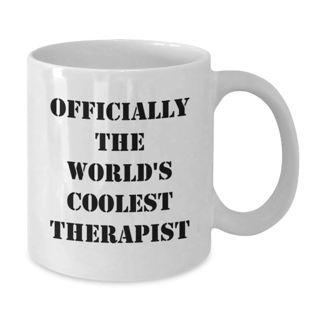 Funny Therapist Gifts from Men to Friends - White Coffee Mug for Graduation, 'Officially The World's Coolest Therapist' Quote, 11oz or 15oz Capacity, Ceramic, Microwave and Dishwasher Safe