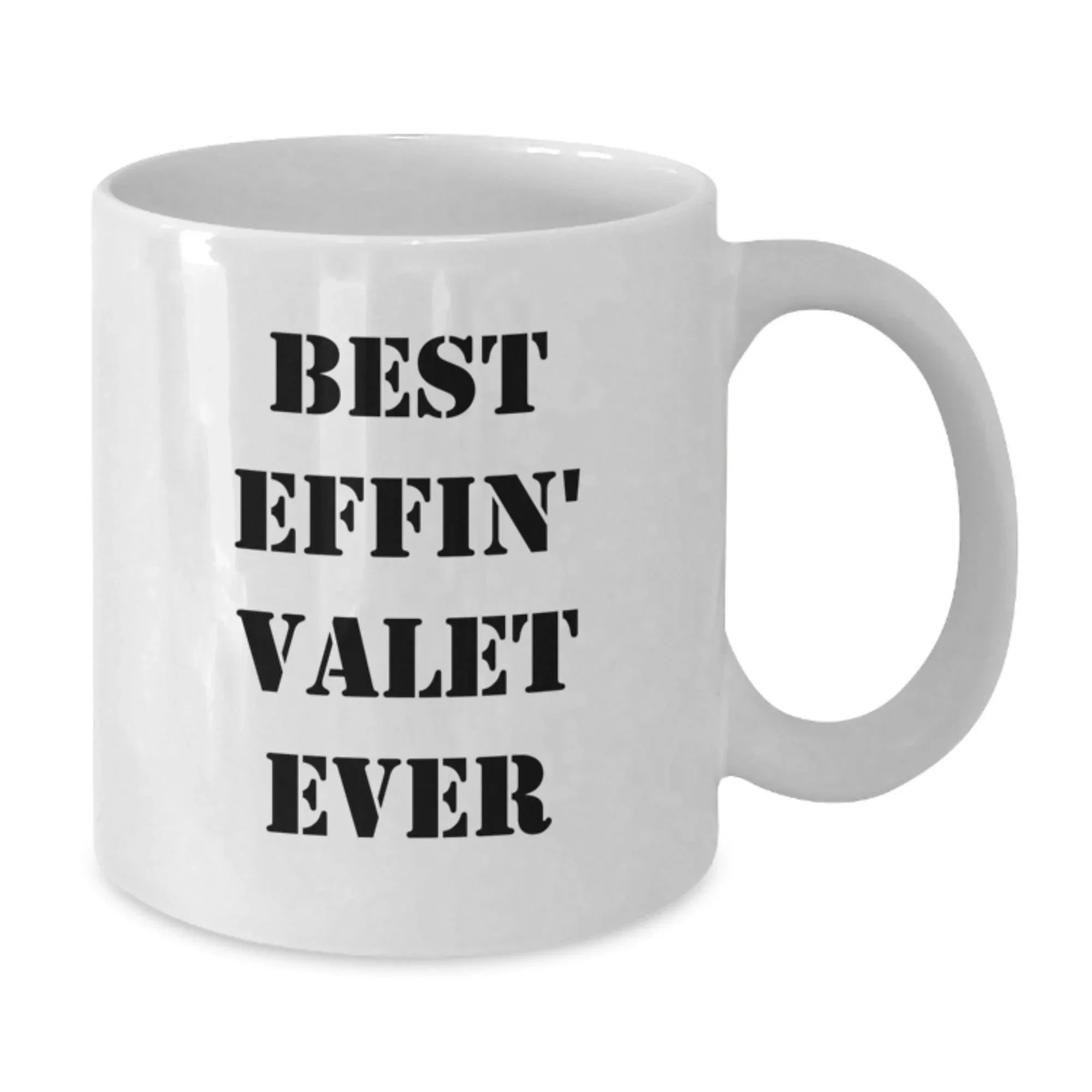 Funny Valet Gifts from Friends, Best Effin' Valet Ever White Coffee Mug for Men, Unique Graduation Gifts