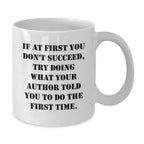 Funny Author Gifts for Men, Christmas Unique White Coffee Mugs with Inspirational Quote, Gifts from Friends to Author, Author Inspiration Mug, White Ceramic Coffee Mug for Author