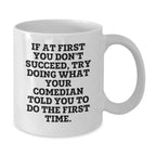 Funny Comedian Christmas Unique Gifts from Friends for Comedian Men White Coffee Mug