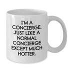 Funny Concierge Gifts for Friends and Family - White Coffee Mug for Graduation Unique Gifts from Men to Women - Additional