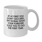 Funny Forester White Coffee Mug Gifts from Friends for Men - Christmas Unique