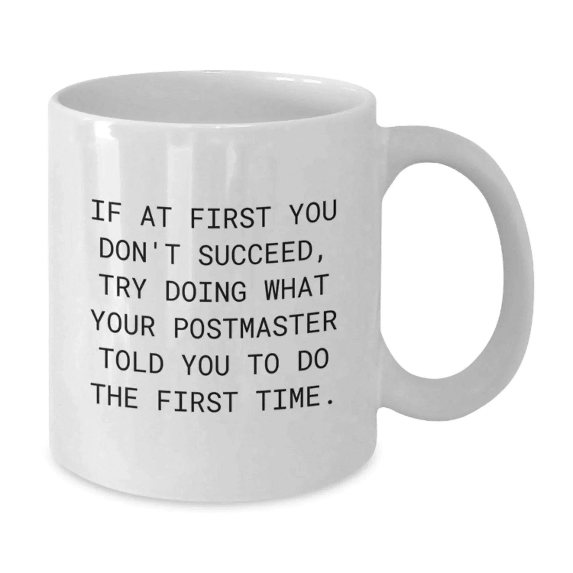 Funny Quote Postmaster White Coffee Mug Gifts for Postmaster from Friends
