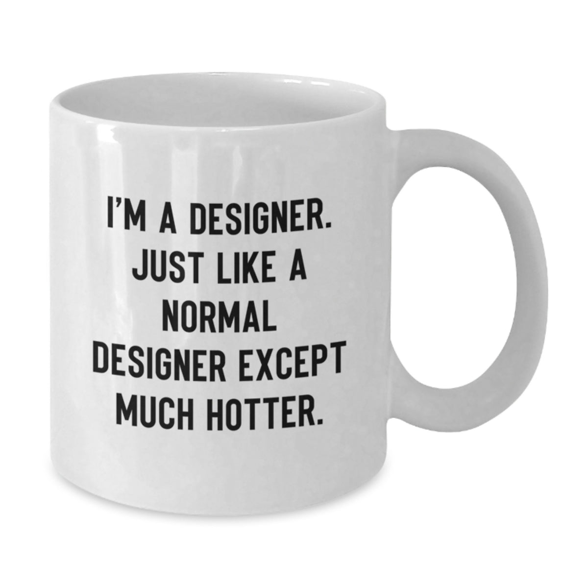 Designer Coffee Mug Gift for Him - A Playful Keepsake, Hotter Than Most - Additional