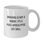 Funny Drawing Lover Gifts for Men, Women, Friends, Coworkers, Family - White Coffee Mug 'Drawing Is Not A Hobby...'