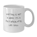 Funny Knitting Gifts for Women from Friends and Family - White Coffee Mug with 'Knitting Is Not A Hobby. It's A Post-apocalyptic Life Skill.' Quote for Christmas