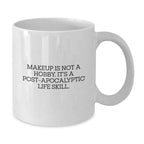 Funny Makeup Quotes Gifts from Men to Women on Christmas White Coffee Mugs