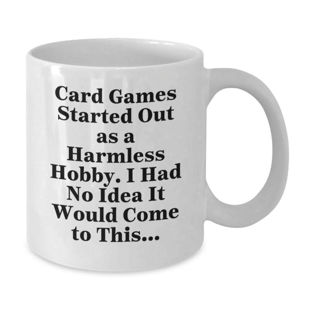 Funny Card Games Gifts for Card Game Enthusiasts, White Coffee Mug, Christmas Unique Gifts from Friends and Family