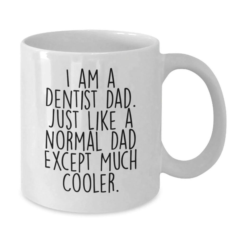 Dentist Dad Christmas Unique Gifts from Men to Friends and Family - White Coffee Mug