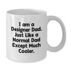 Funny Designer Gifts for Men from Dad, White Coffee Mug, Perfect Unique Christmas Memorable Present
