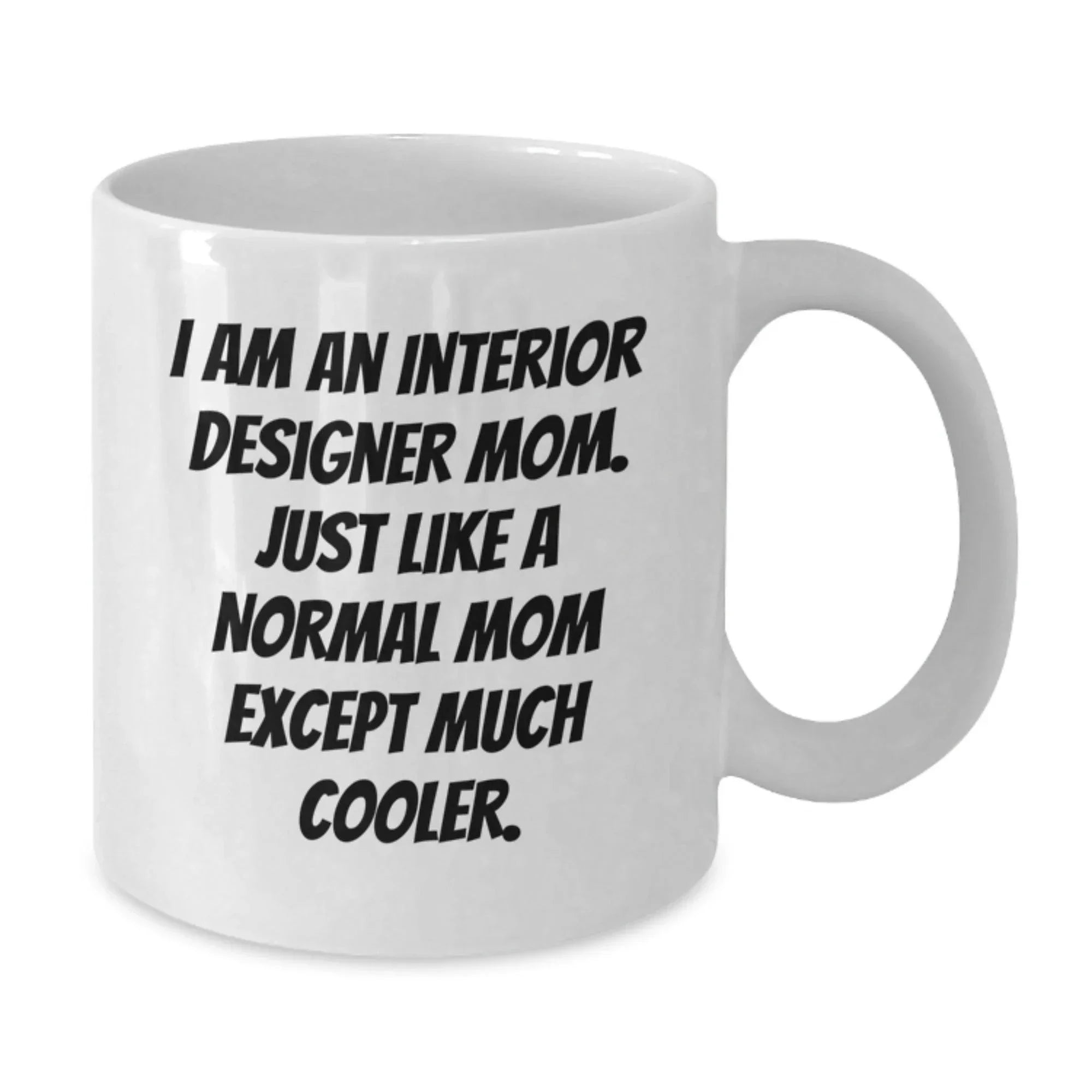 Funny Interior Designer Gifts from Mom, Unique White Coffee Mugs for Interior Designer Friends, Christmas Unique Gifts for Interior Designer Mom