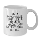Magistrate Treasure White Coffee Mug for Family Birthday Gift - Additional