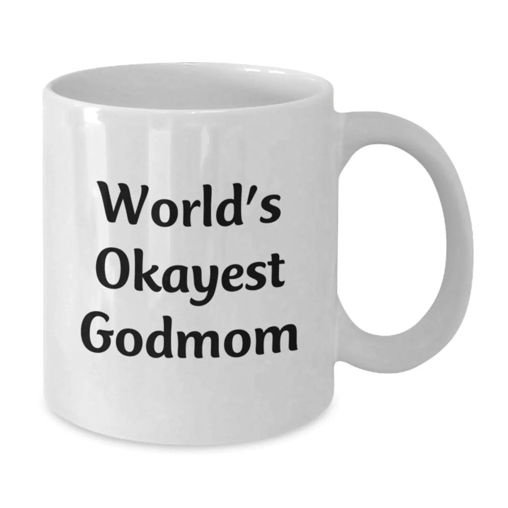 Funny Godmom Gifts from Family to Godmom, Inspirational Quote on White Coffee Mug, Christmas Unique Gifts for Godmom