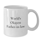 Funny World's Okayest Father-in-law Gifts for Men Ceramic White Coffee Mug from Family