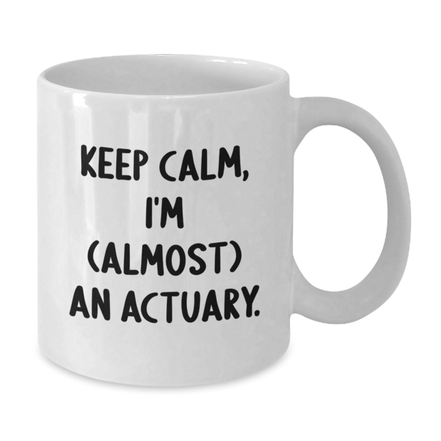 Funny Actuary Gifts for Him, Unique Keep Calm, I'm (almost) An Actuary Christmas White Coffee Mugs for Men from Family - Additional