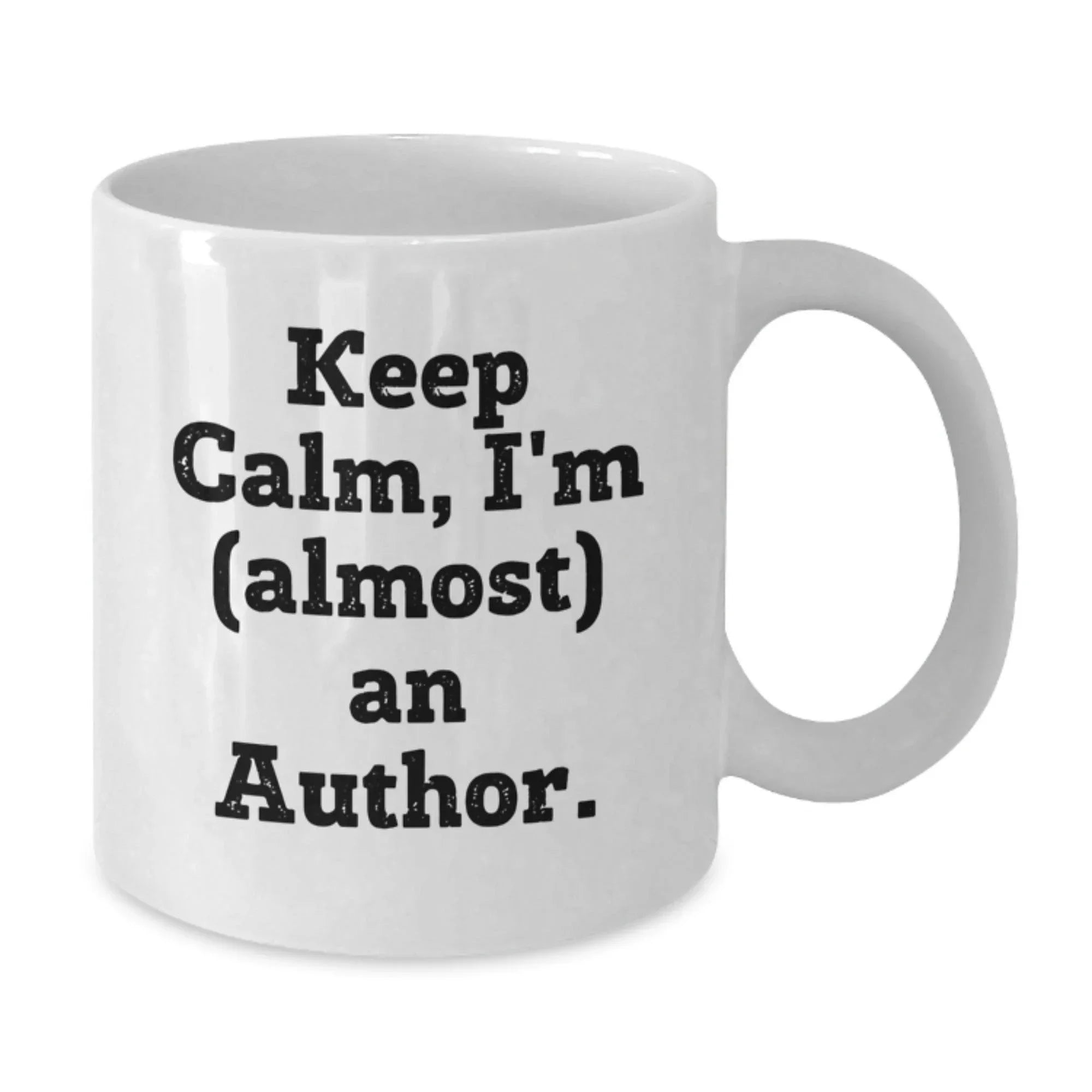 Christmas Unique Gifts for Author Friends, Funny White Coffee Mug from Friends, Keep Calm I'm almost An Author