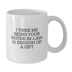 Sister-in-law Keepsake Birthday Gift White Ceramic Premium Coffee Mug - Additional