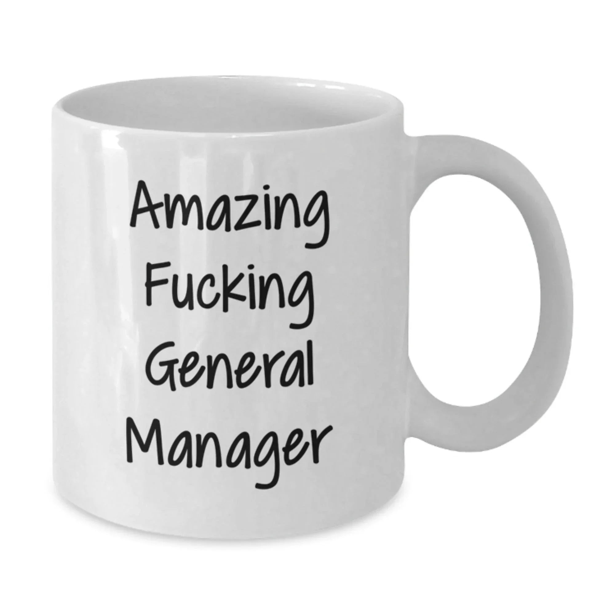 Funny Gifts for General Manager, Christmas White Coffee Mugs with Quote Amazing F--king General Manager, Unique Gifts from Friends