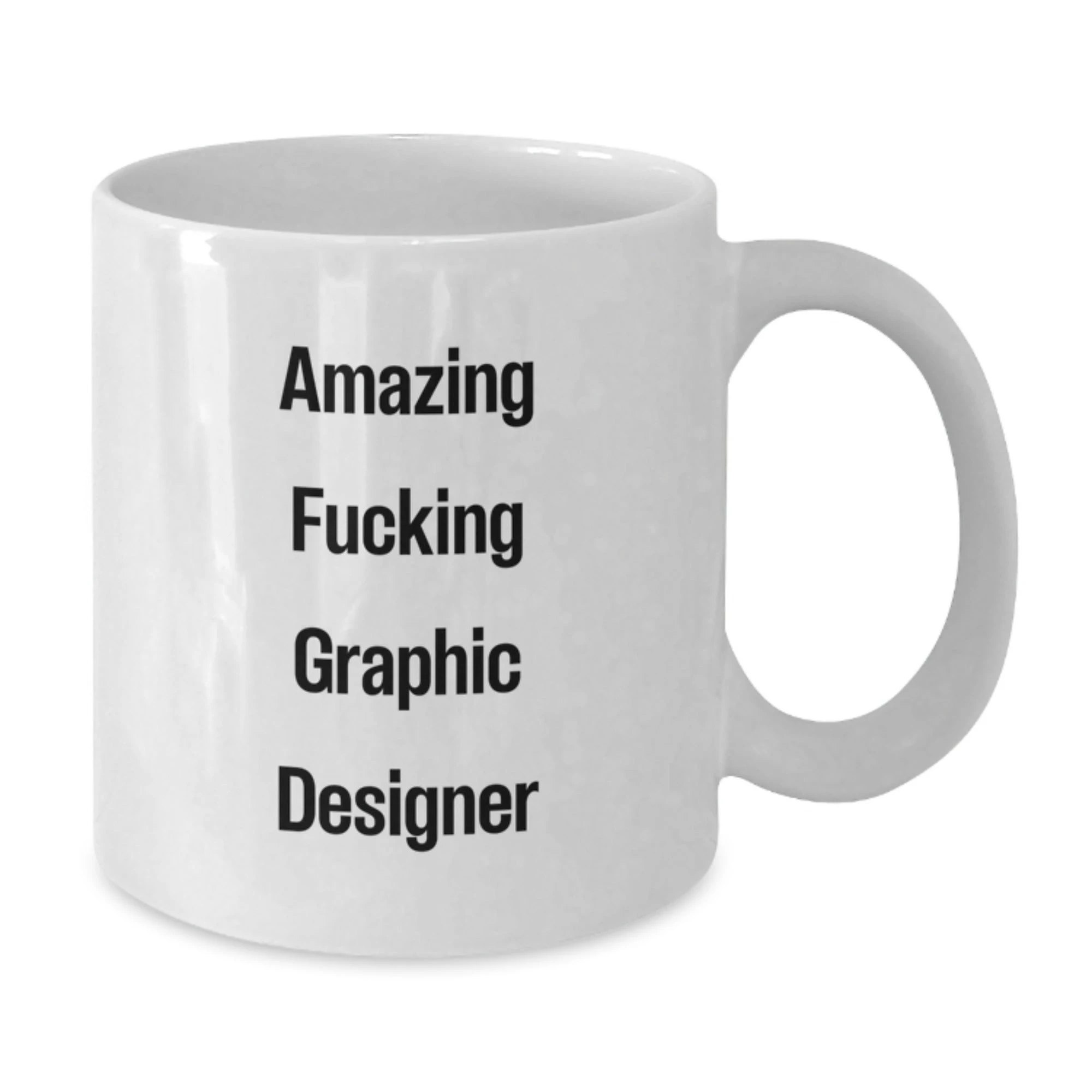 Funny Graphic Designer Gifts from Friends, White Coffee Mugs for Graphic Designers, Amazing F--king Graphic Designer Quote, Christmas Unique Gifts