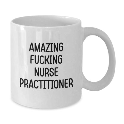Funny Nurse Practitioner Gifts from Men to Friends White Coffee Mug for Christmas Morning Routine - Additional