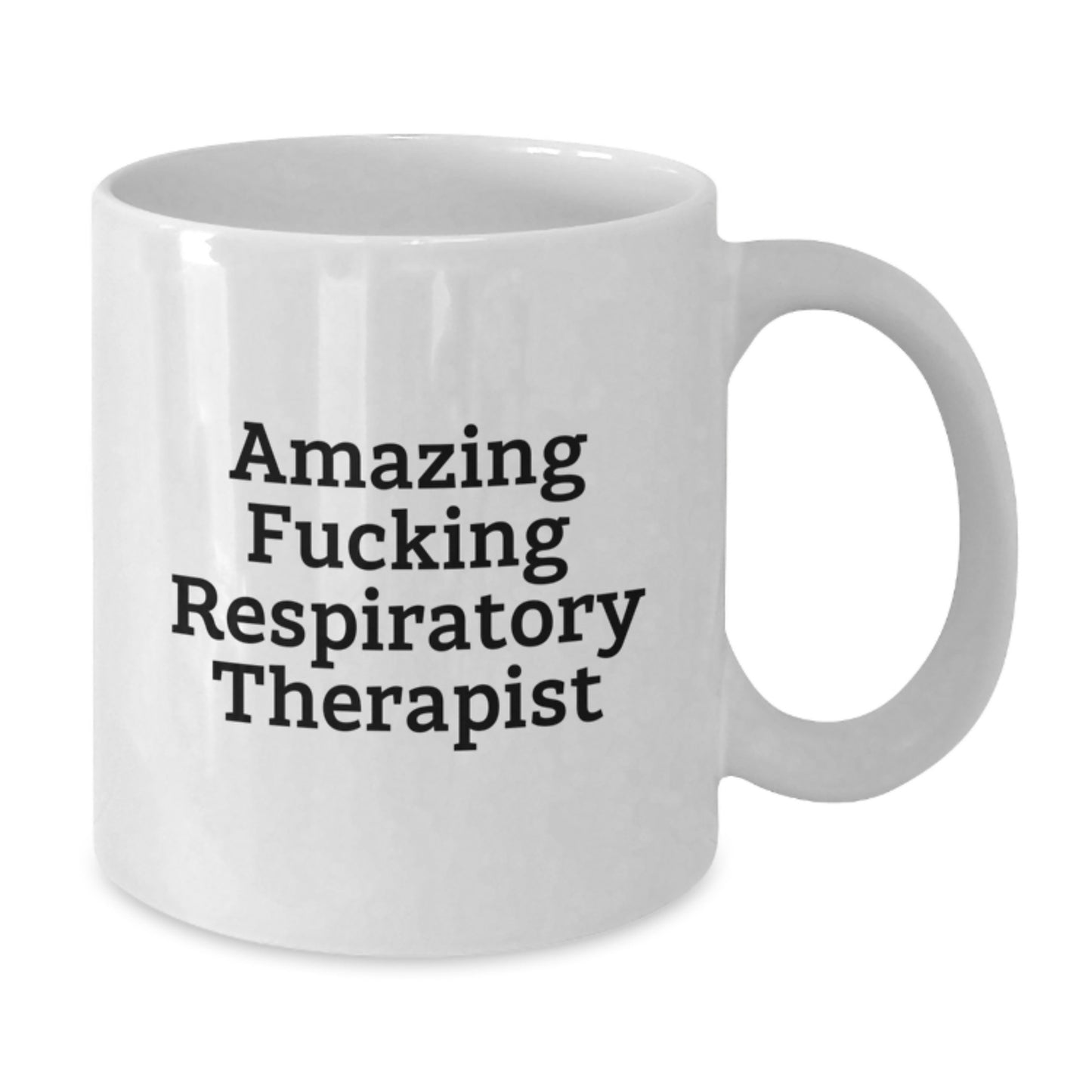 Funny Respiratory Therapist Quotes Gifts from Friends for Respiratory Therapist White Coffee Mug, Birthday Unique Gifts - Additional