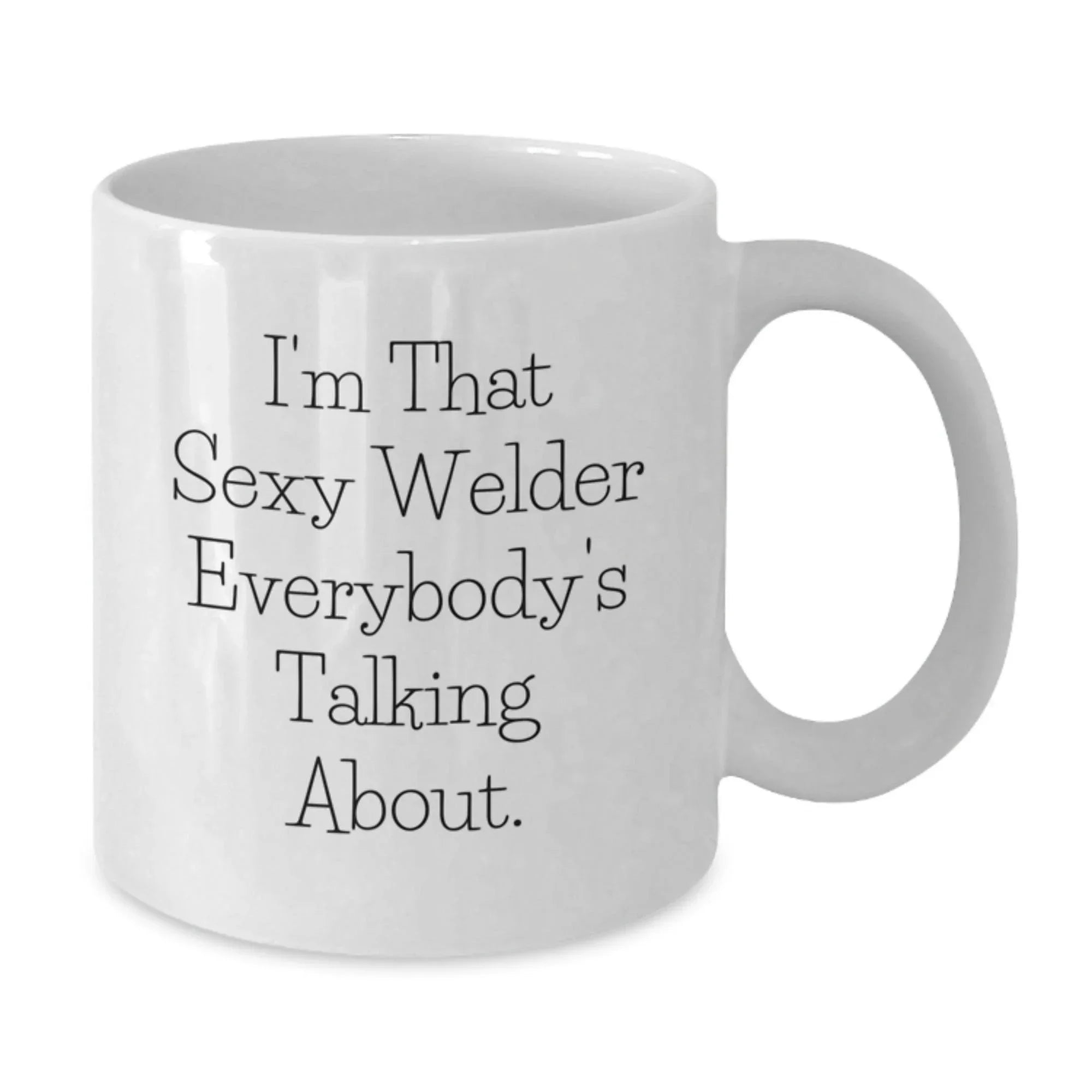 Funny Welder Quotes Gifts for Men from Family White Coffee Mug 11oz 15oz Christmas Unique