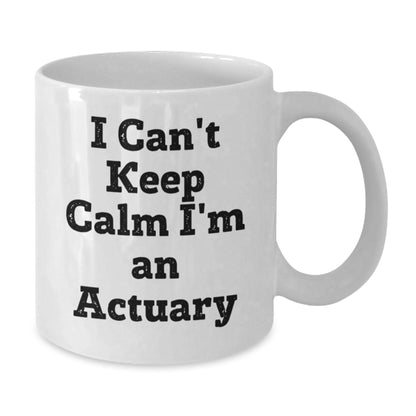 Gifts for Actuaries Funny Quote I'm An Actuary White Coffee Mug for Men, Women, Friends, Coworkers, Family, Christmas Unique Gifts - Additional