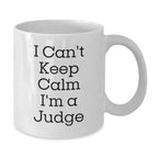 Funny Judge White Coffee Mug Gifts from Men to Judges, I'm A Judge White Mug for Judge's Friends, Unique Christmas Unique Gifts for Judge