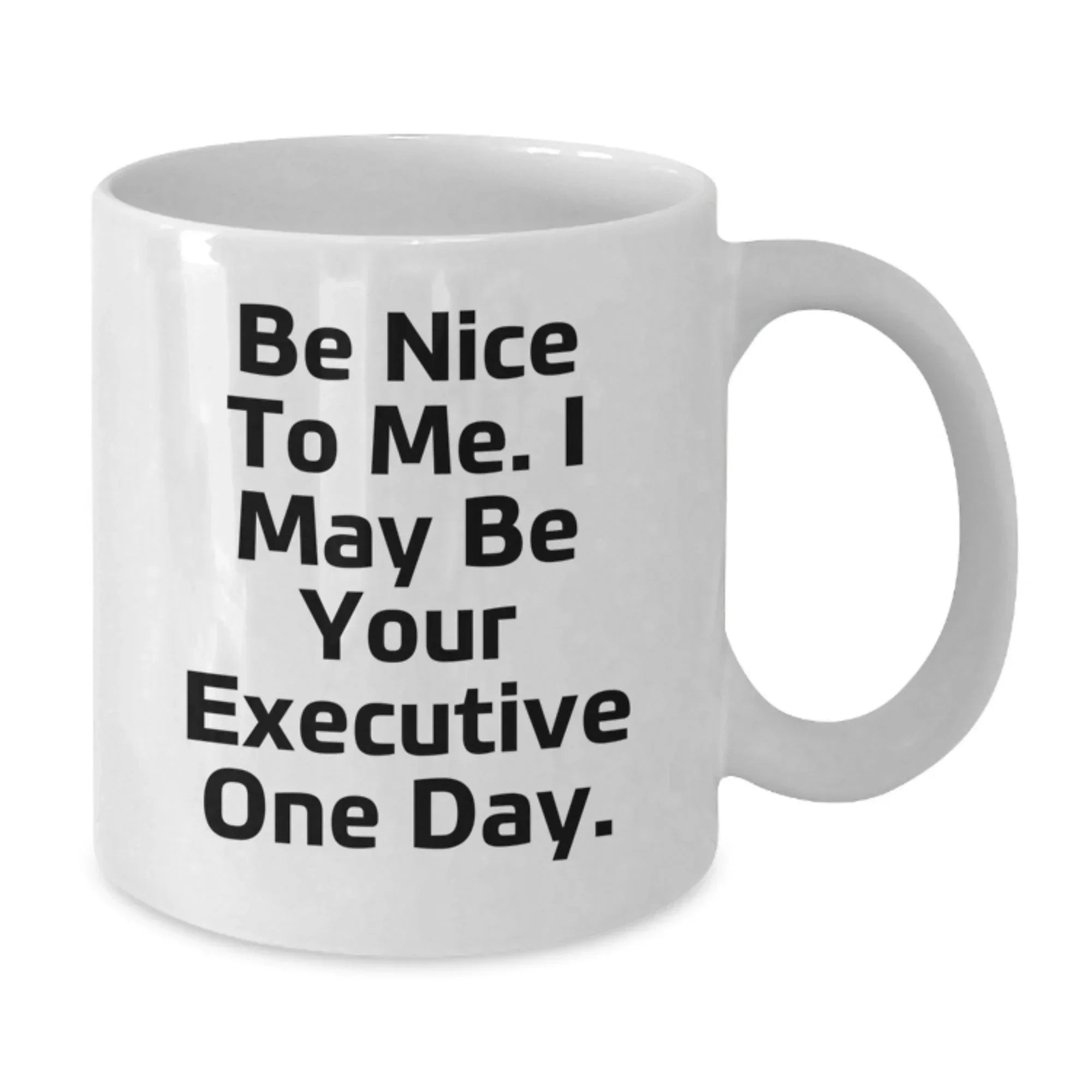 Executive White Coffee Mug, Funny Quote Gifts from Friends to Executive, Christmas Unique Presents for Executive Men Women