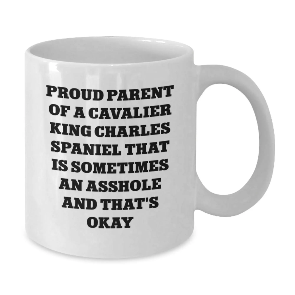 Cavalier King Charles Spaniel Dog Lover Gifts from Family - Proud Parent Quote White Coffee Mug, Graduation Unique Gifts for Men, Women, Friends, and Family - Additional