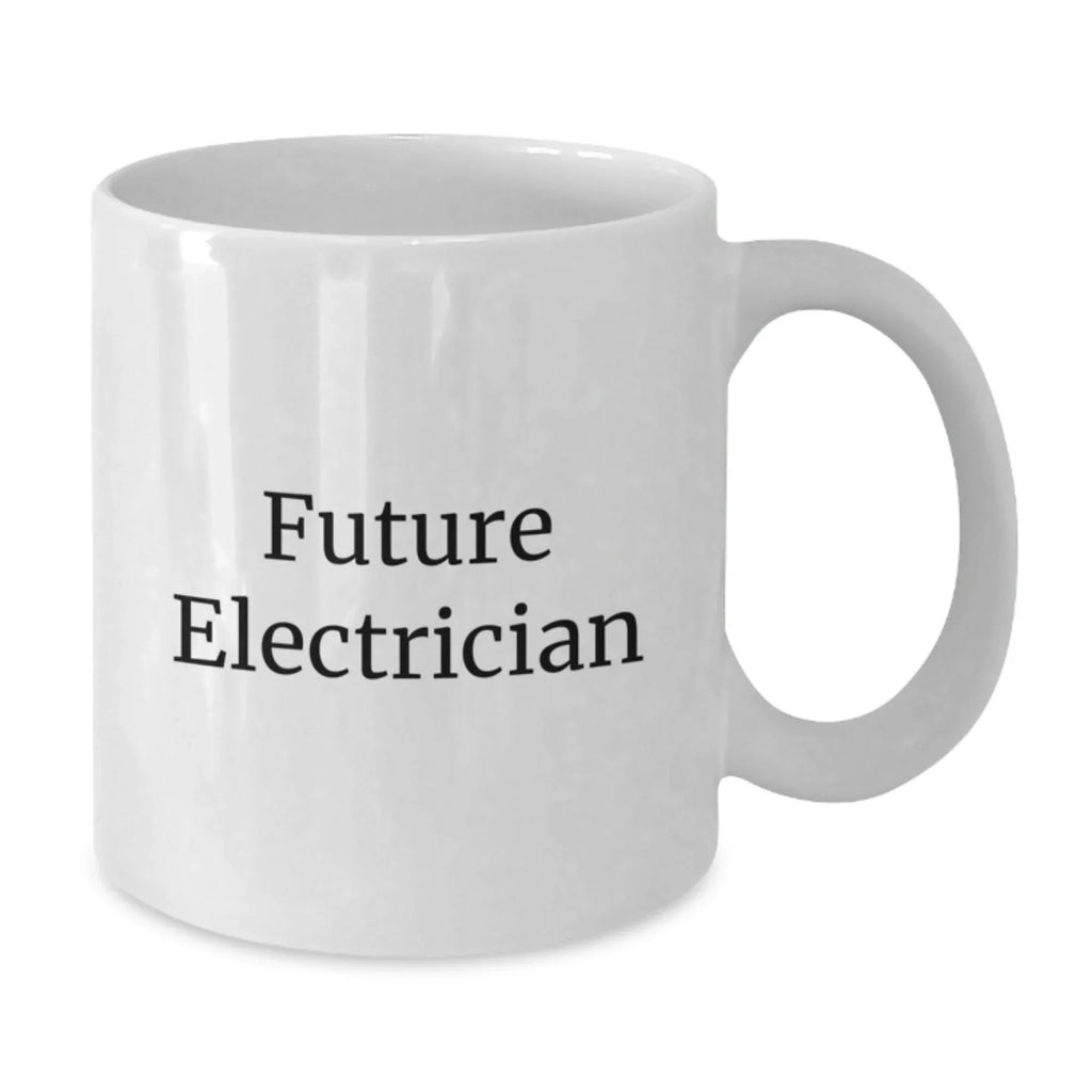 Funny Future Electrician Gifts from Friends Christmas Unique White Coffee Mug for Electrician Men