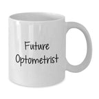 Funny Optometrist Gifts for Men from Friends, Unique White Coffee Mugs for Christmas Unique Gifts, Inspirational Quote for Future Optometrist