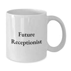Funny Future Receptionist Gifts, White Coffee Mug for Christmas, Perfect for Coworkers and Friends