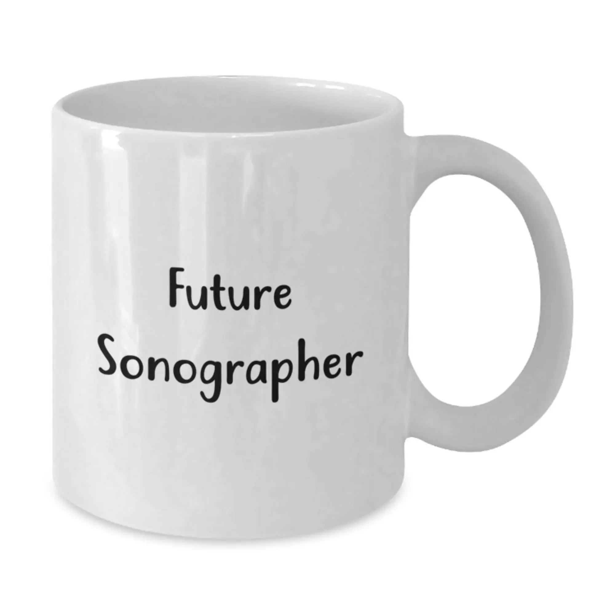 Funny Inspirational Gifts for Future Sonographer from Family, Birthday Cheers and Motivation for Future Ultrasound Technician, Unique White Coffee Mug - Additional