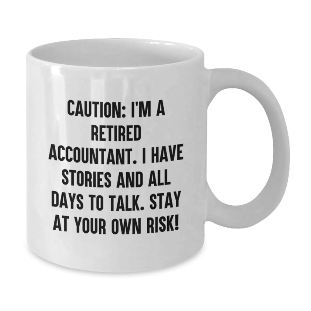 Funny Accountant Humor White Coffee Mugs Gifts from Friends for Birthday Unique Gifts - Additional