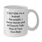 Funny Paramedic White Coffee Mug from Friends - 'Caution: I'm A Retired Paramedic..'