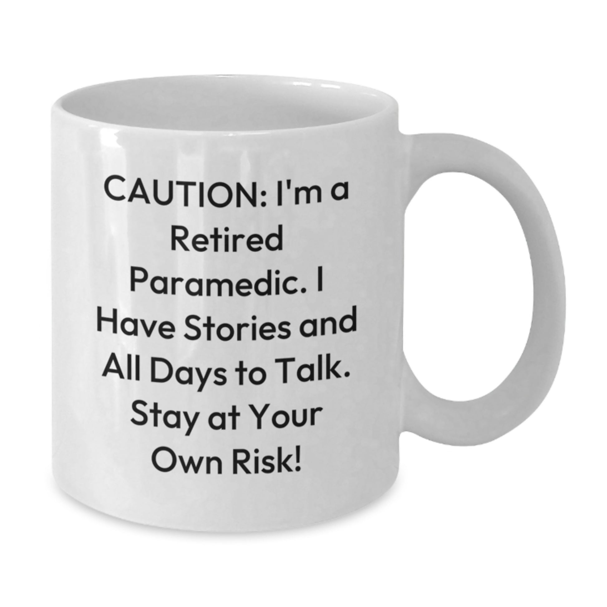 Funny Rescue Worker Gifts for Men - White Coffee Mug from Friends - 'Caution: I'm A Retired Rescue Worker...' - Additional