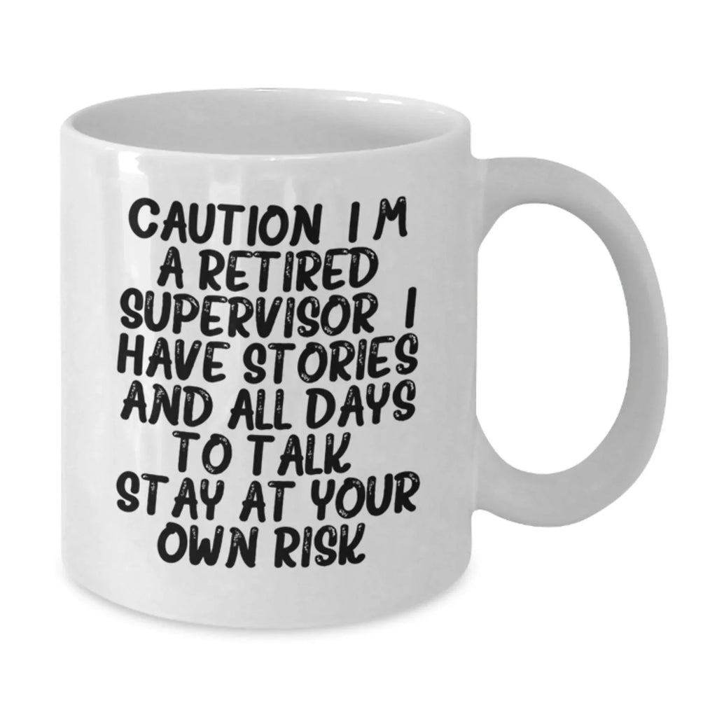 Funny Supervisor Quotes Gifts for Men White Coffee Mug - Christmas Unique Gifts from Friends