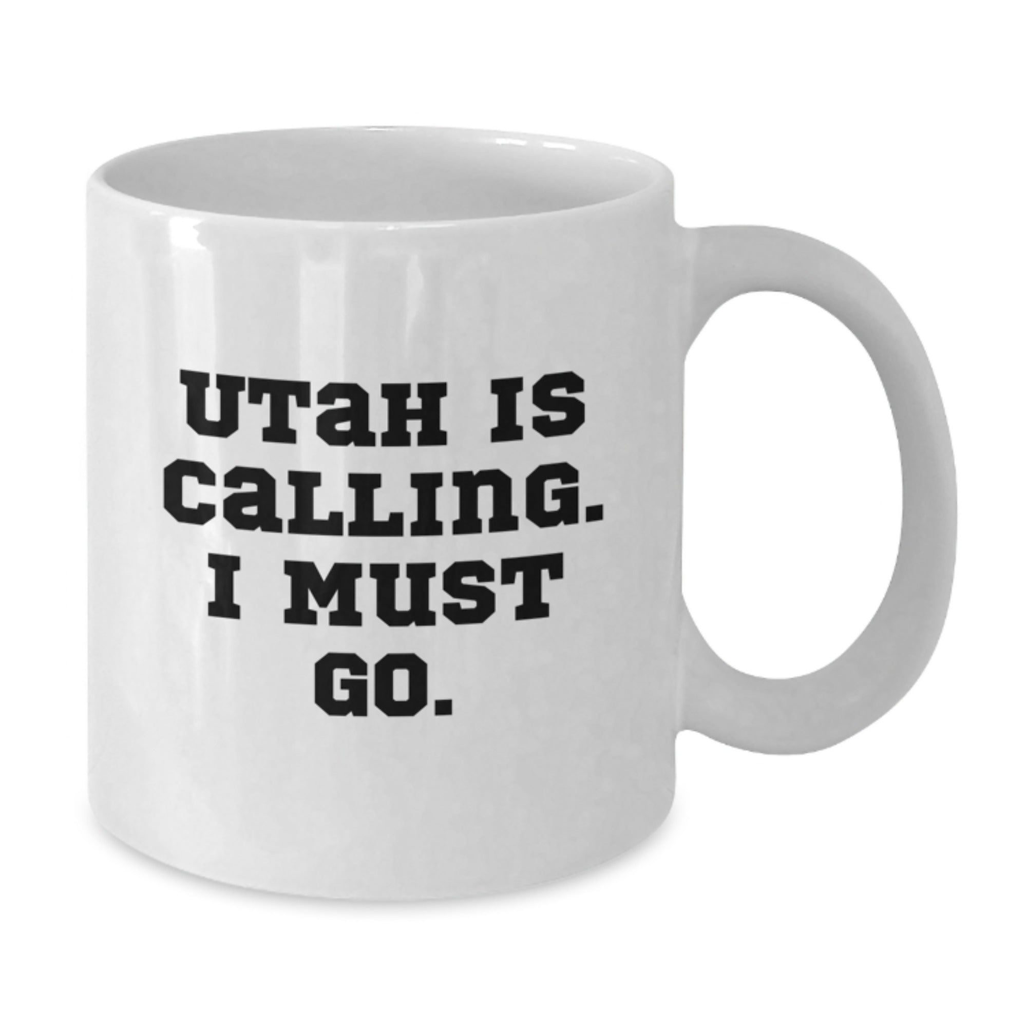 Utah Calling Funny Quote White Coffee Mug Gifts for Men from Family, 11oz or 15oz, Ceramic, Microwave, Dishwasher Safe - Additional