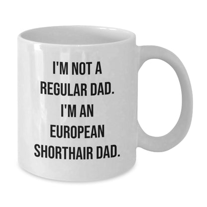 Funny European Shorthair Cat Dad Gifts for Men from Friends, Unique White Coffee Mug for Graduation - Additional