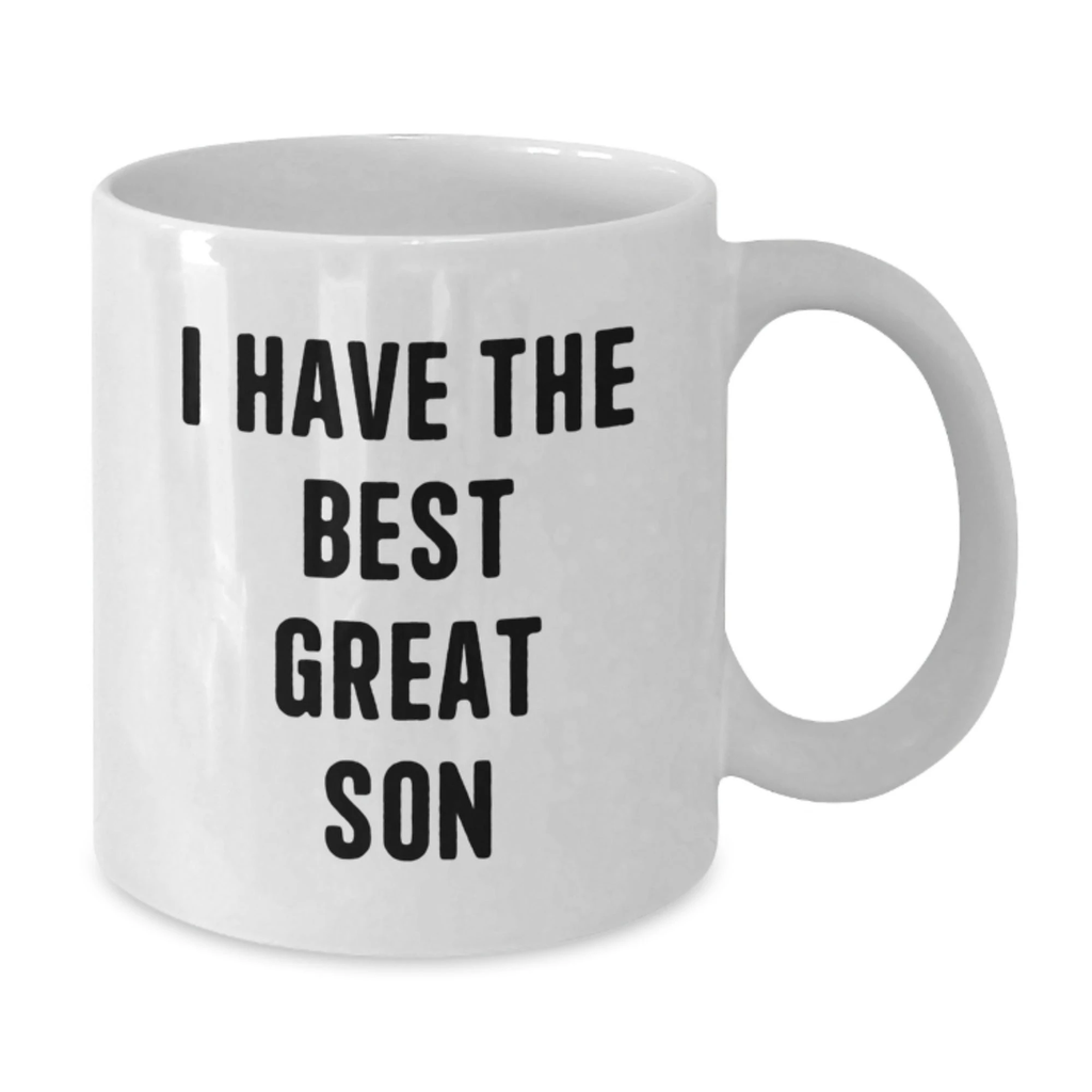 Funny Son Gifts, Unique White Coffee Mug, I Have The Best Great Son Quote, Gifts from Mom, Gifts for Son - Additional