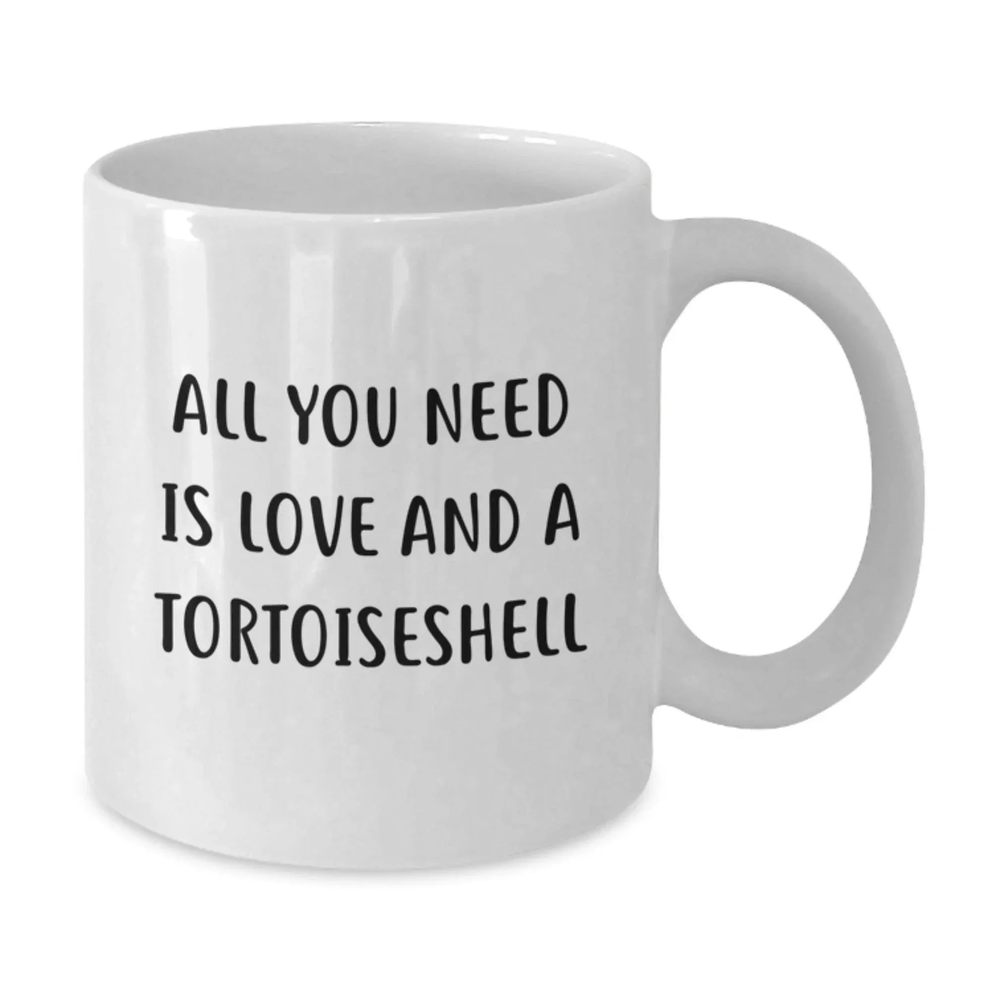 Funny Tortoiseshell Cat Lovers Gifts from Friends for Birthday Unique White Coffee Mugs with All You Need Is Love And A Tortoiseshell Quote