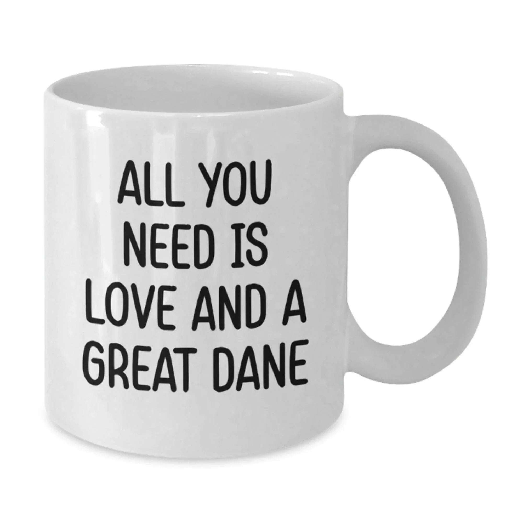 Funny Great Dane Dog Mugs, Gifts from Family to Friends, White Coffee Mug for Birthday, 'All You Need Is Love And A Great Dane' Quote